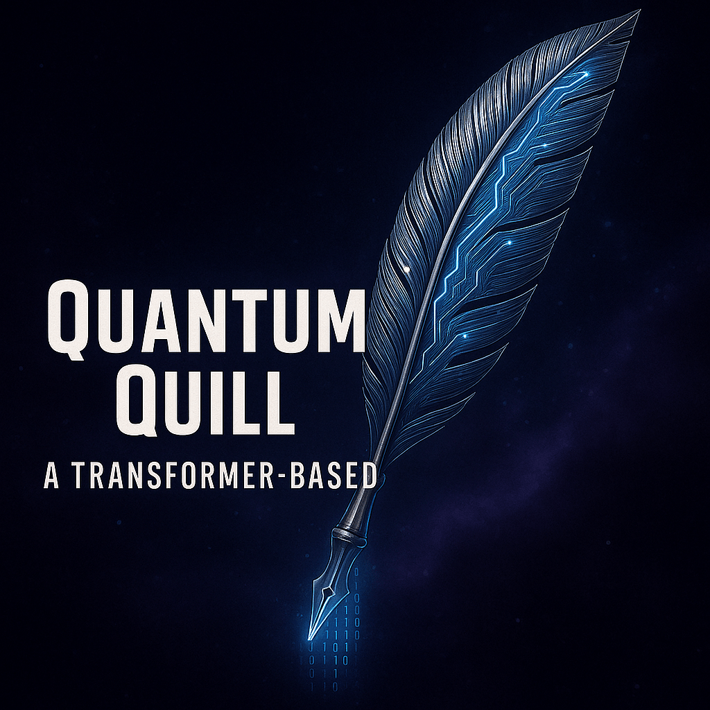 Thumbnail for QuantumQuill: A Transformer-Based Science Fiction Storyteller